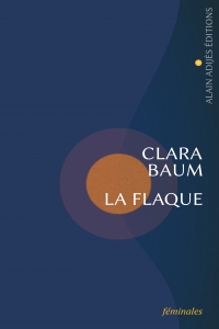 La flaque, un roman de Clara Baum